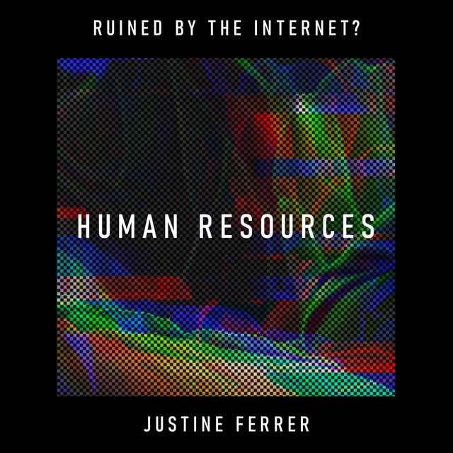 Human Resources: has the internet made the human-centric impersonal? – Dr Justine Ferrer