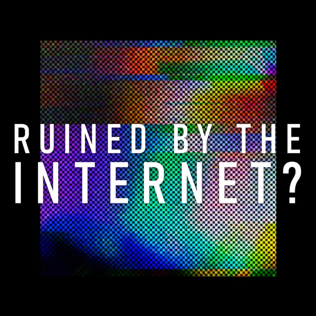 Ruined By The Internet? - Trailer